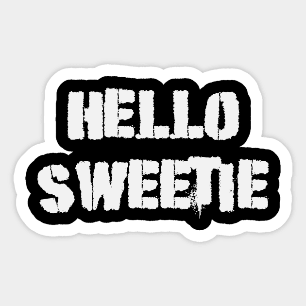 Hello Sweetie - Spray Sticker by Thisdorkynerd